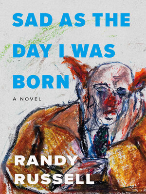 cover image of Sad as the Day I was Born